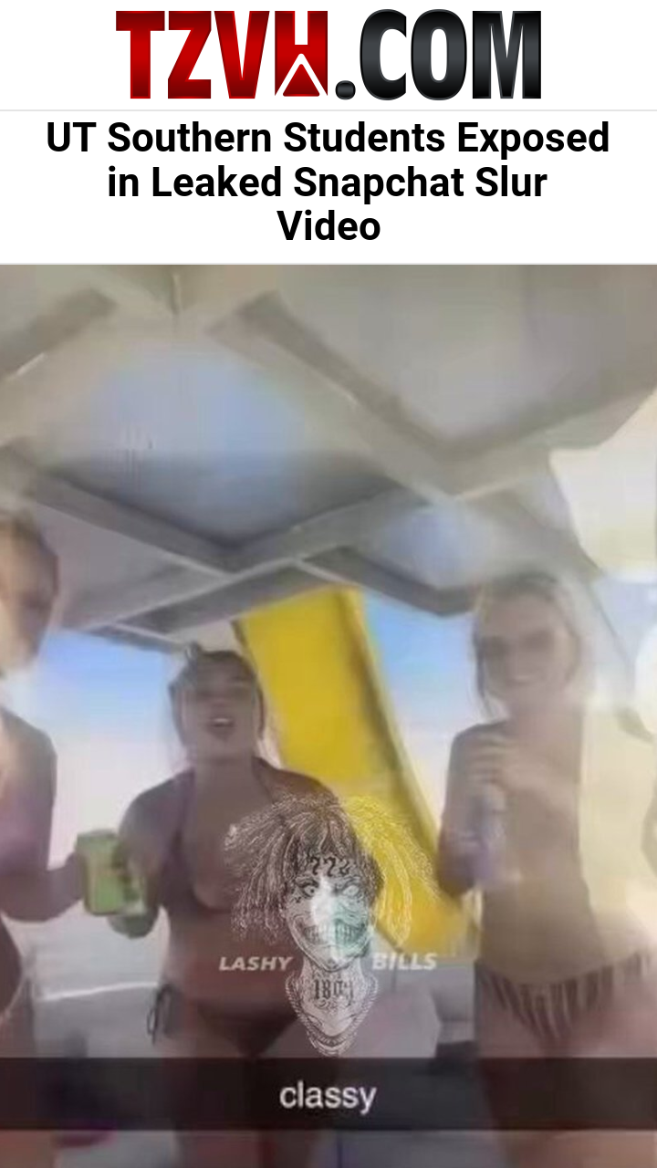 UT Southern Students Exposed in Leaked Snapchat Slur Video
