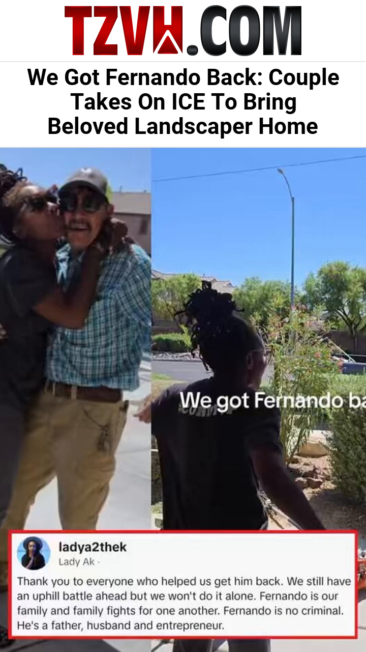 We Got Fernando Back: Couple Takes On ICE To Bring Beloved Landscaper Home