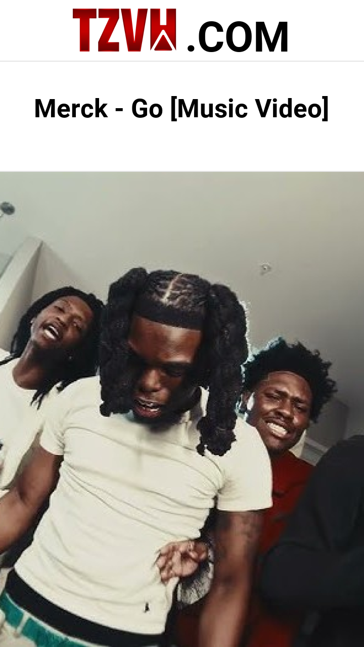 Merck - Go [Music Video]