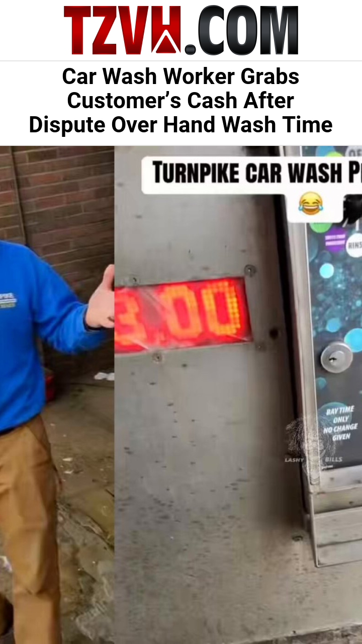 Car Wash Worker Grabs Customer’s Cash After Dispute Over Hand Wash Time